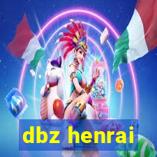 dbz henrai