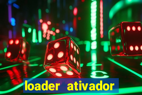 loader ativador windows 7