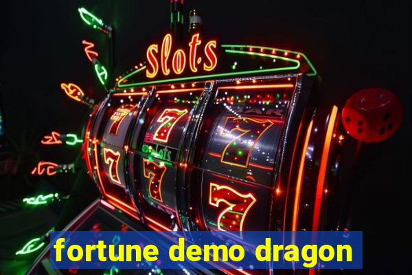 fortune demo dragon