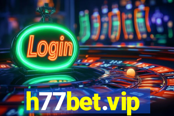 h77bet.vip