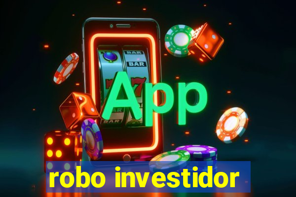 robo investidor