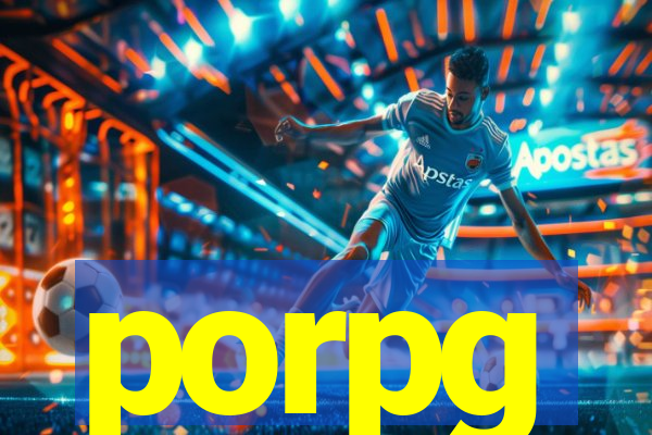 porpg