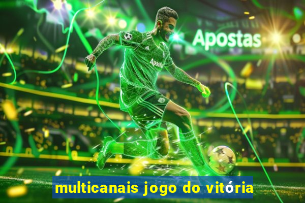 multicanais jogo do vitória