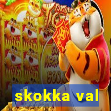 skokka val