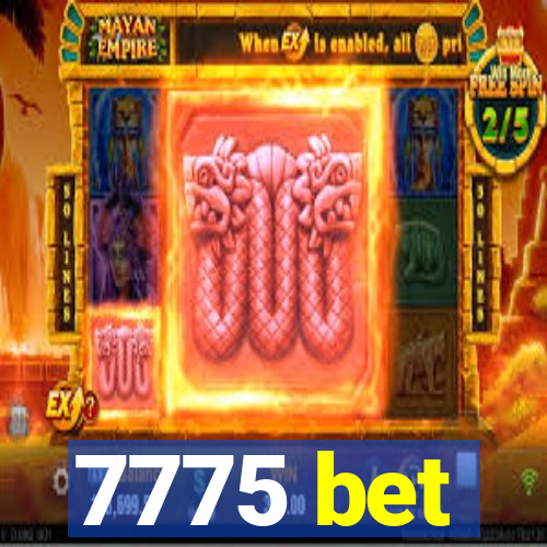 7775 bet