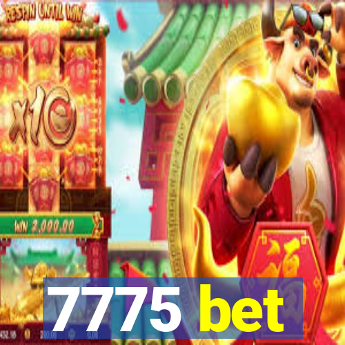 7775 bet