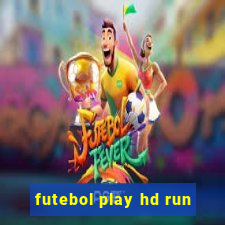 futebol play hd run