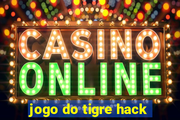 jogo do tigre hack