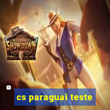 cs paraguai teste