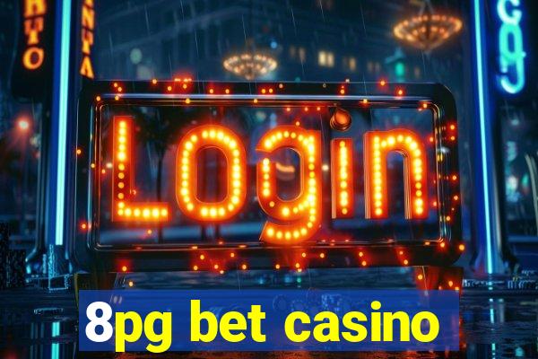 8pg bet casino