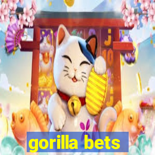 gorilla bets