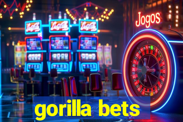 gorilla bets