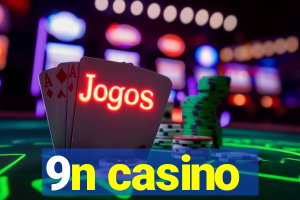 9n casino