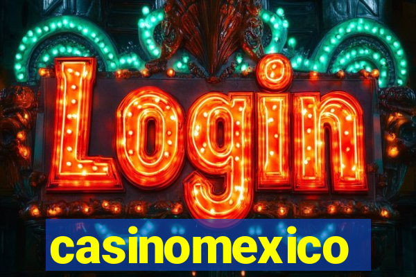 casinomexico