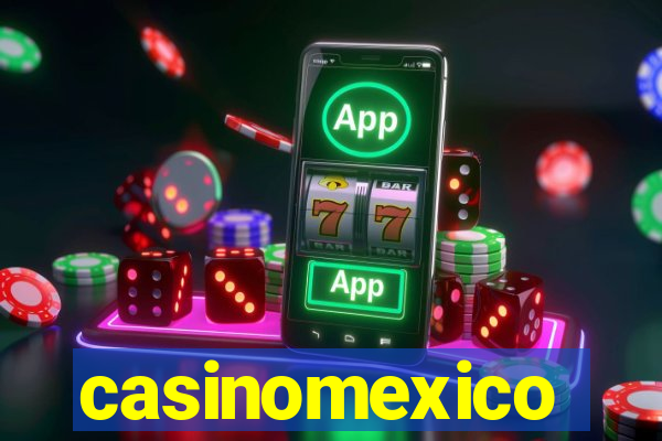 casinomexico