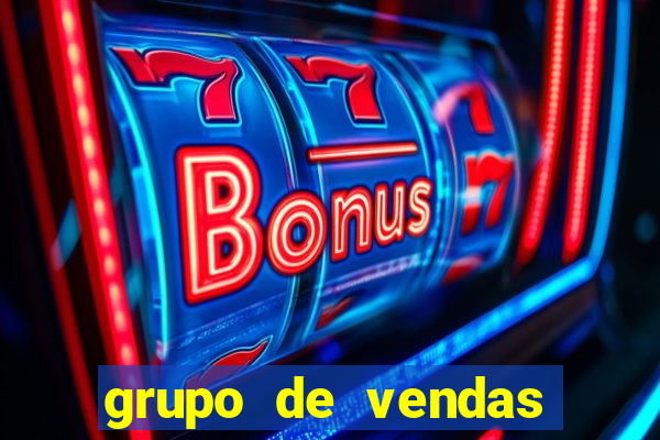 grupo de vendas whatsapp porto velho