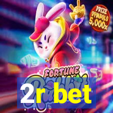 2r bet