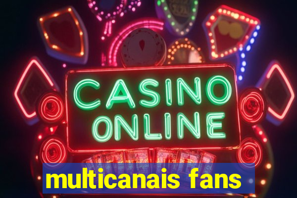 multicanais fans