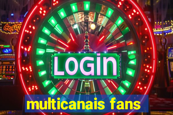 multicanais fans