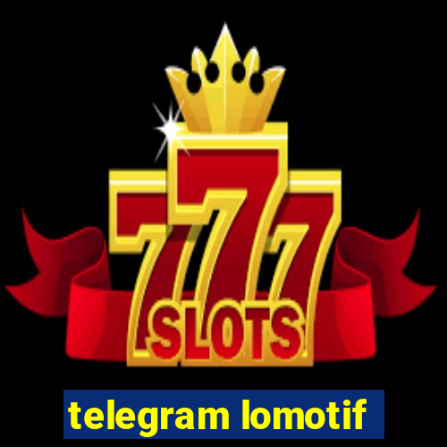 telegram lomotif