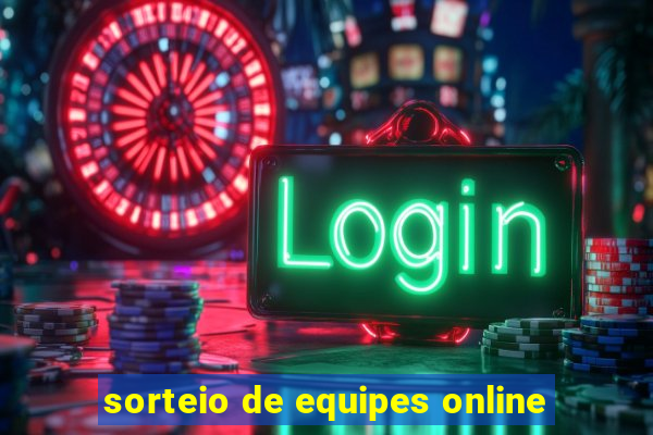 sorteio de equipes online