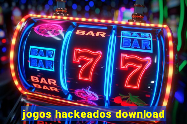 jogos hackeados download