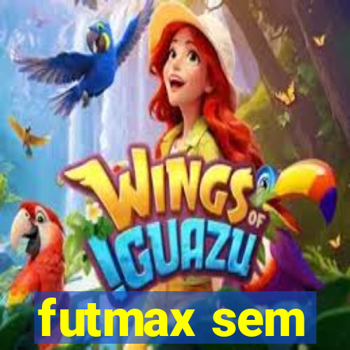 futmax sem