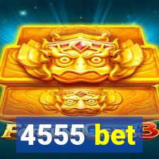 4555 bet