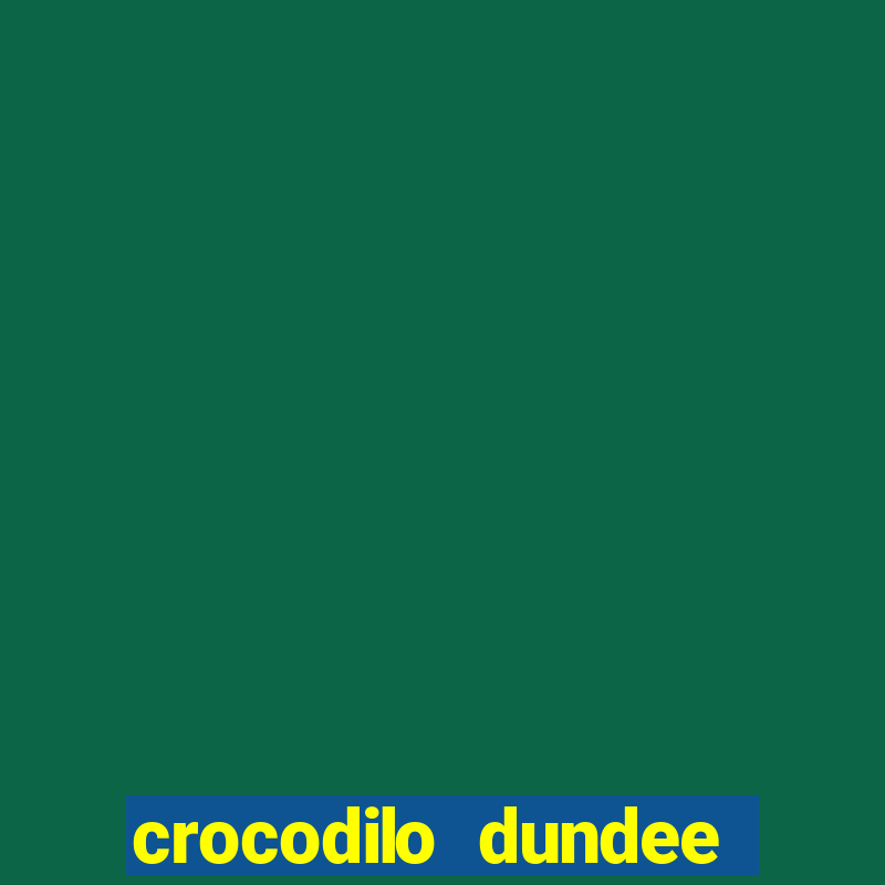 crocodilo dundee filme completo dublado