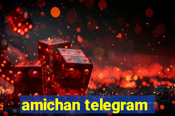 amichan telegram