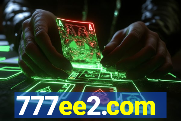 777ee2.com