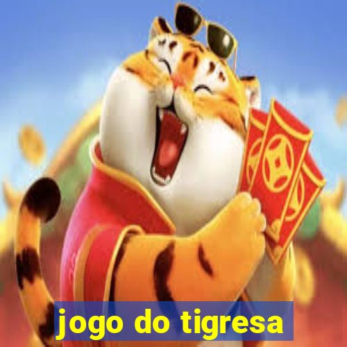 jogo do tigresa