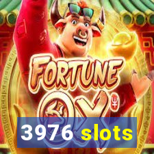 3976 slots