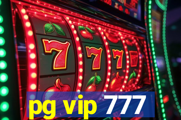 pg vip 777