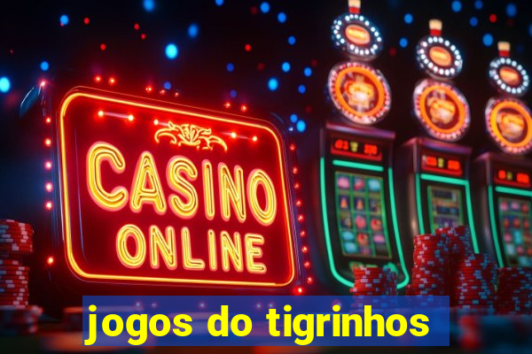 jogos do tigrinhos