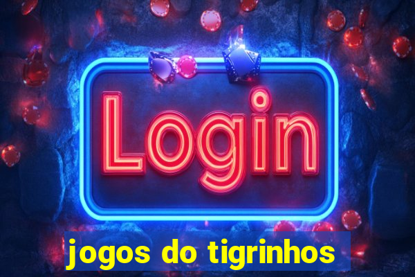 jogos do tigrinhos