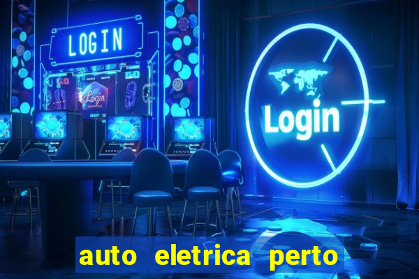 auto eletrica perto de mim