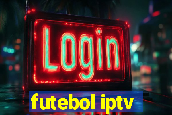 futebol iptv