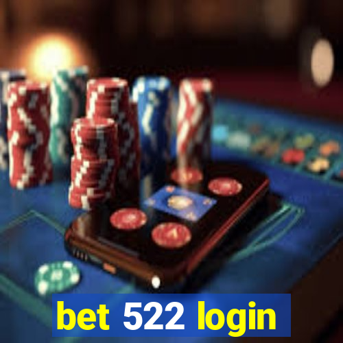 bet 522 login