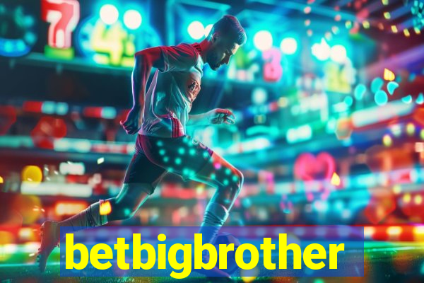 betbigbrother