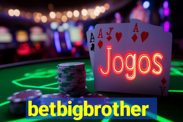 betbigbrother