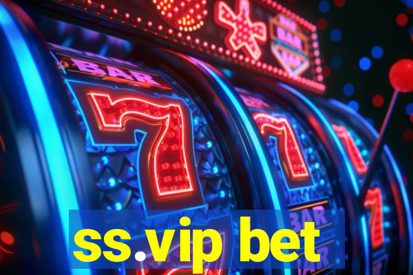 ss.vip bet