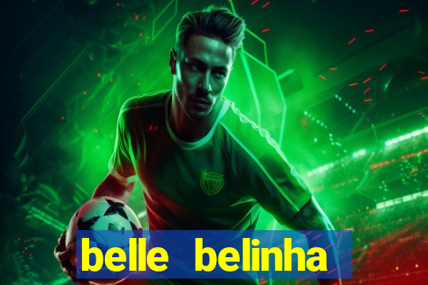 belle belinha vazados gratis