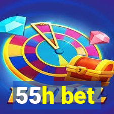 55h bet