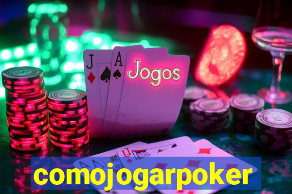 comojogarpoker