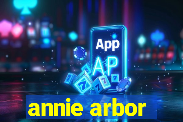 annie arbor