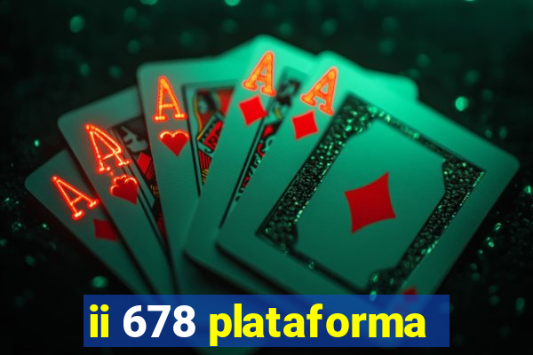 ii 678 plataforma