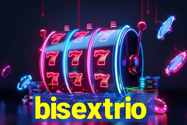 bisextrio