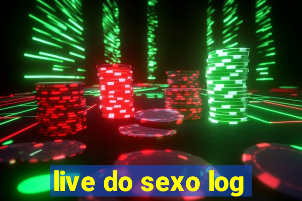 live do sexo log