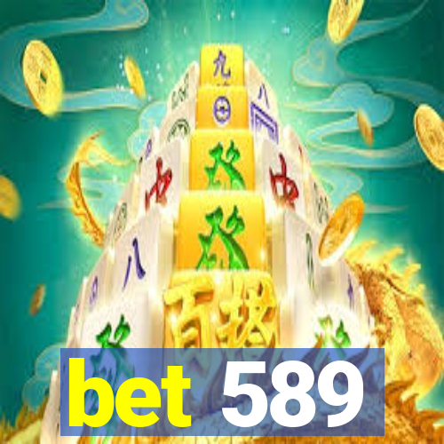 bet 589